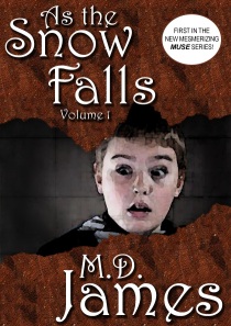 As the Snow Falls - Vol. 1 by M.D. James